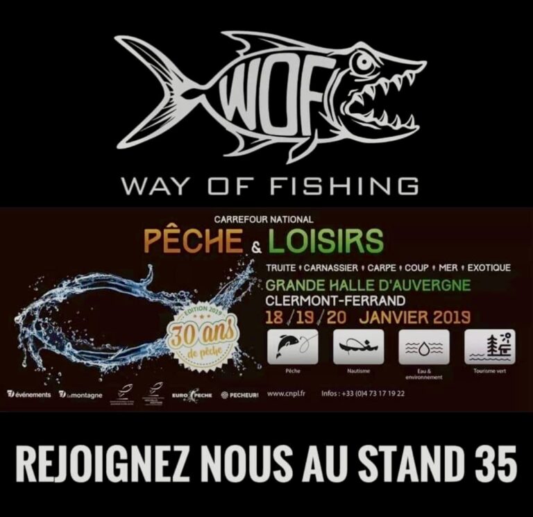 SALON DE CLERMONT 2019 !! WAY OF FISHING !!